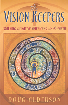 Paperback Vision Keepers: Walking for Native Americans and the Earth Book