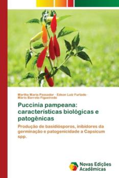 Paperback Puccinia pampeana: características biológicas e patogênicas [Portuguese] Book