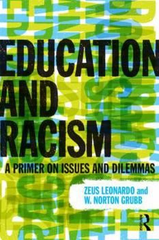 Paperback Education and Racism: A Primer on Issues and Dilemmas Book