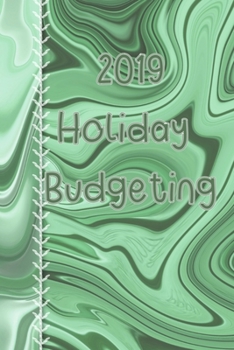 2019 Holiday Budgeting: Keep Organized With Your Holiday Gift Buying And Planning