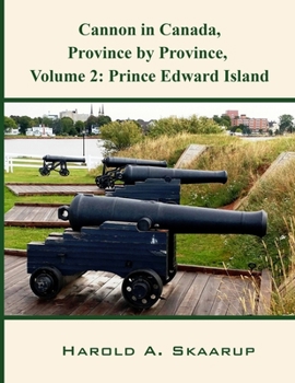Paperback Cannon in Canada, Province by Province, Volume 2: Prince Edward Island Book
