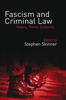 Paperback Fascism and Criminal Law: History, Theory, Continuity Book