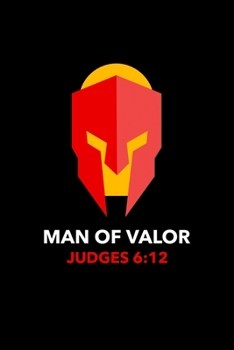 Man of Valor Judges 6:12: Blank Lined Journal | Office Notebook | Writing Creativity | Meeting Notes | Documentation