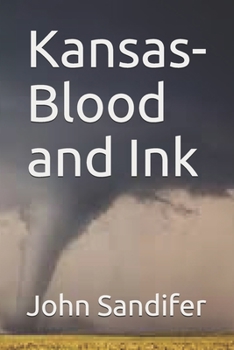 Paperback Kansas-Blood and Ink Book