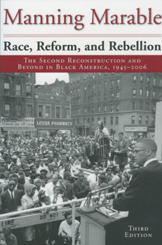 Paperback Race, Reform, and Rebellion: The Second Reconstruction and Beyond in Black America, 1945-2006 Book