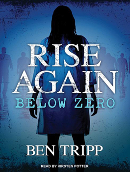 Rise Again: Below Zero - Book #2 of the Rise Again 