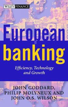 Hardcover European Banking: Efficiency, Technology and Growth Book