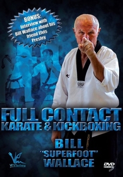 DVD Bill Superfoot Wallace: Full Contact Karate & Kickboxing Book
