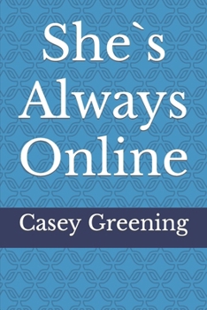 Paperback She`s Always Online Book