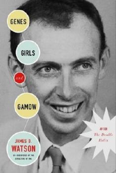 Hardcover Genes, Girls, and Gamow: After the Double Helix Book