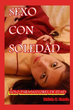 Paperback Sexo Con Soledad [Spanish] Book