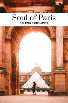 Paperback Soul of Paris: 30 Experiences Book