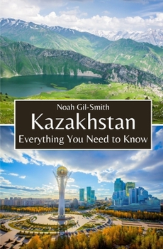 Paperback Kazakhstan: Everything You Need to Know Book