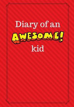 Paperback Diary of an Awesome Kid: Children's Creative Journal, 100 Pages, Candy Apple Red Pinstripes Book