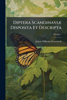 Paperback Diptera Scandinaviæ Disposita Et Descripta; Volume 1 [Italian] Book