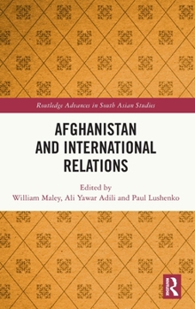 Hardcover Afghanistan and International Relations Book