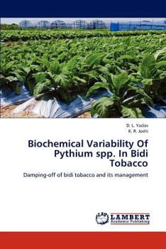 Paperback Biochemical Variability Of Pythium spp. In Bidi Tobacco Book
