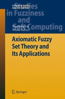 Paperback Axiomatic Fuzzy Set Theory and Its Applications Book