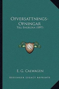 Paperback Ofversattnings-Ofningar: Till Engelska (1897) [Swedish] Book