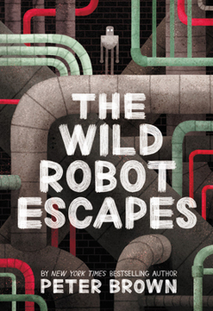 Paperback The Wild Robot Escapes: Volume 2 Book
