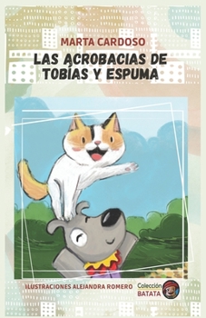 Paperback Las acrobacias de Tobías y Espuma [Spanish] Book
