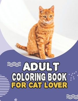 Paperback Adopt A Kitty Adult Coloring Book For Cat Lover: A Fun Easy, Relaxing, Stress Relieving Beautiful Cats Large Print Adult Coloring Book Of Kittens, Kit Book