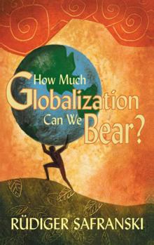 Paperback How Much Globalization Can We Bear? Book