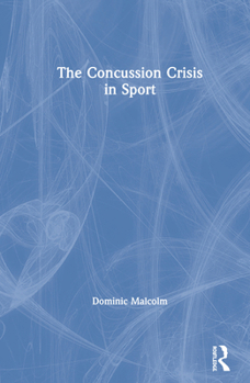 Hardcover The Concussion Crisis in Sport Book