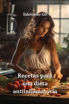 Paperback Recetas para una dieta antiinflamatoria [Spanish] Book