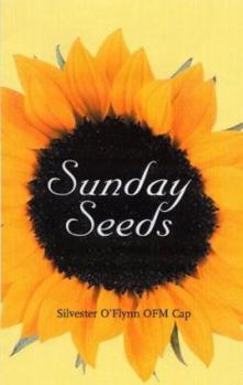 Paperback Sunday Seeds: Reflections on the Readings for the Sundays and Book