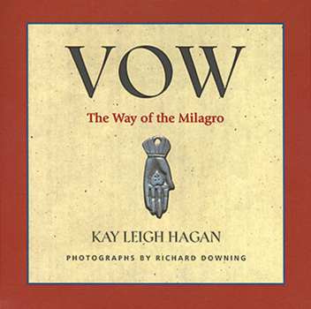 Hardcover Vow: The Way of the Milagro Book