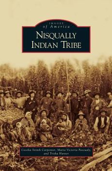 Nisqually Indian Tribe (Images of America) - Book  of the Images of America: Washington