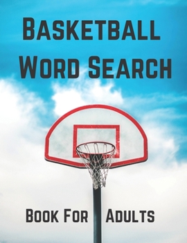 Paperback Basketball Word Search Book For Adults: Large Print Basketball fans gift Puzzle Book With Solutions Book