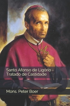 Paperback Santo Afonso de Ligório - Tratado de Castidade [Portuguese] Book