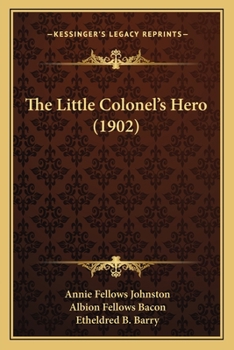 Paperback The Little Colonel's Hero (1902) Book