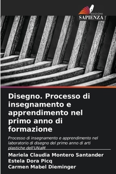 Disegno. Processo di insegnamento e apprendimento nel primo anno di formazione