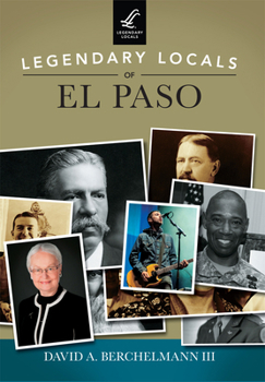 Paperback Legendary Locals of El Paso Book