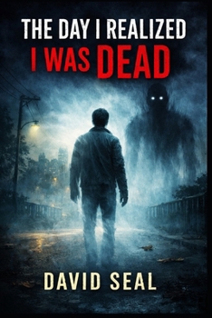 Paperback The Day I Realized I Was Dead Book
