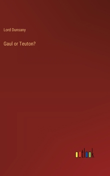 Hardcover Gaul or Teuton? Book