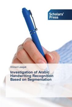 Paperback Investigation of Arabic Handwriting Recognition Based on Segmentation Book