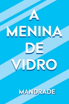 Paperback A menina de vidro [Portuguese] Book