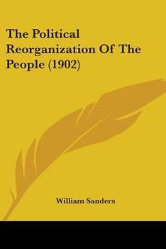 Paperback The Political Reorganization Of The People (1902) Book