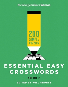 Paperback New York Times Games Essential Easy Crosswords Volume 2: 200 Simple Puzzles Book