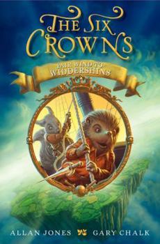 Fair Wind to Widdershins - Book #2 of the Six Crowns