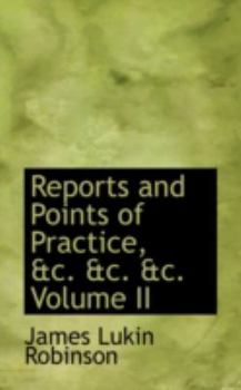 Paperback Reports and Points of Practice, &C. &C. &C. Volume II Book