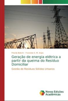 Paperback Geração de energia elétrica a partir da queima do Resíduo Domiciliar [Portuguese] Book