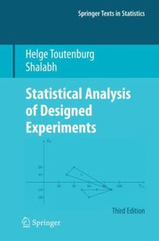 Hardcover Statistical Analysis of Designed Experiments, Third Edition Book