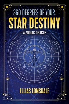 Paperback 360 Degrees of Your Star Destiny: A Zodiac Oracle Book