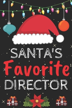 Paperback Santa's Favorite director: A Super Amazing Christmas director Journal Notebook.Christmas Gifts For director . Lined 100 pages 6" X9" Handbook Or Book