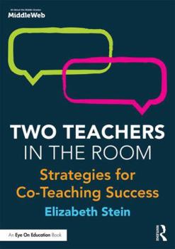 Paperback Two Teachers in the Room: Strategies for Co-Teaching Success Book